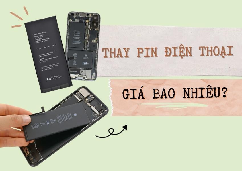 Thay pin điện thoại tại Biên Hòa giá bao nhiêu