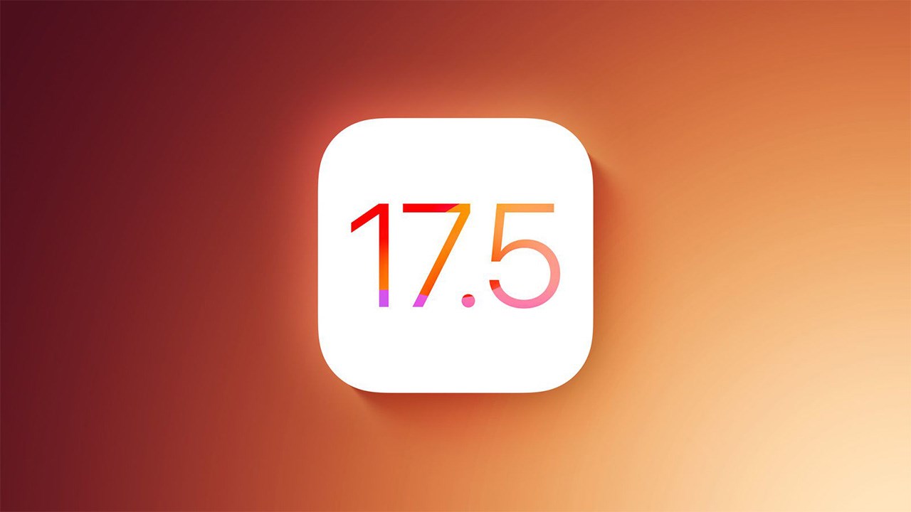IOS 17.5 và các tính năng mới