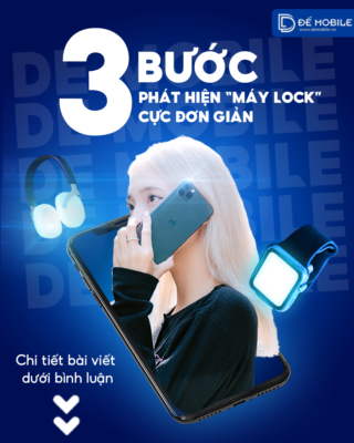 3 BƯỚC CHECK MÁY IPHONE